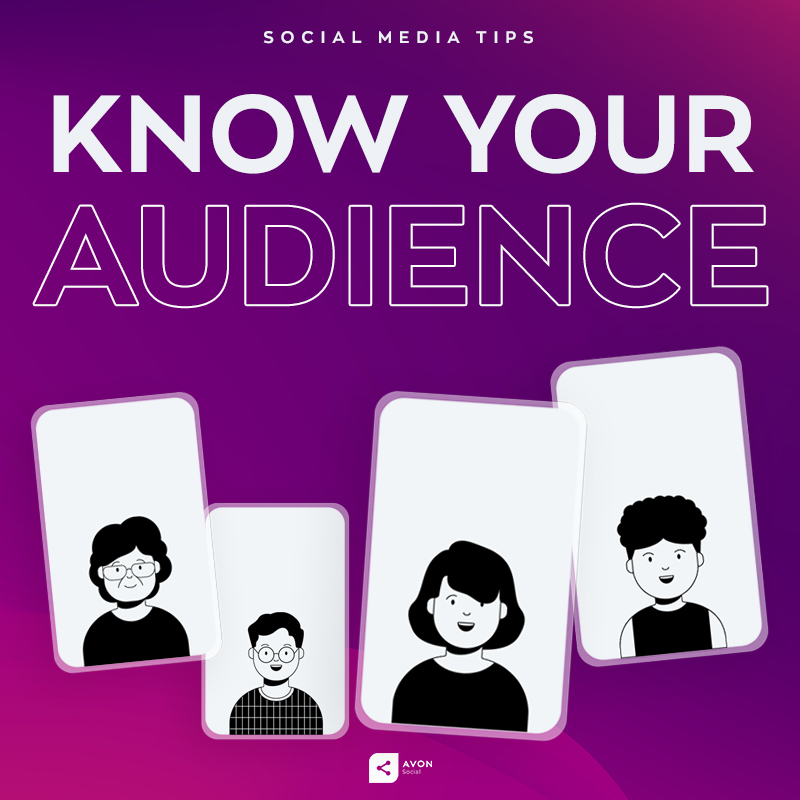 KNOW YOUR AUDIENCE