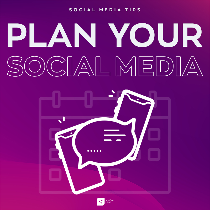 Why You Should Plan Your Social Media Avon Social